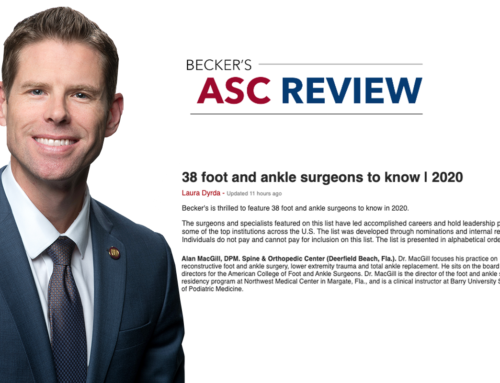 Dr. Alan MacGill, Named One of U.S.’s Top Foot & Ankle Surgeons in 2020 by BECKER’S